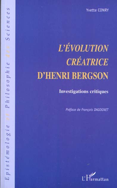 Emprunter L'évolution créatrice d'Henri Bergson. Investigations critiques livre