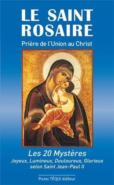 Emprunter LE SAINT ROSAIRE PRIERE DE L'UNION AU CHRIST livre