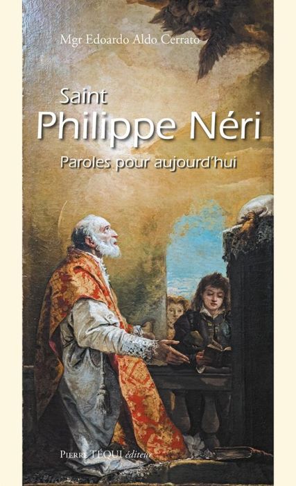 Emprunter Saint Philippe Néri - Paroles pour aujourd'hui livre