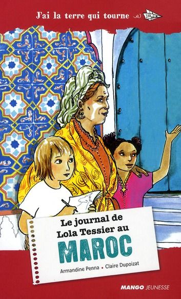 Emprunter Le journal de Lola Tessier au Maroc livre