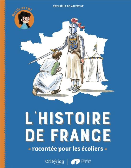 Emprunter L'histoire de France racontée pour les écoliers. Mon livret CM1 livre