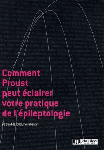 Emprunter Comment Proust peut éclairer votre pratique de l'épileptologie livre