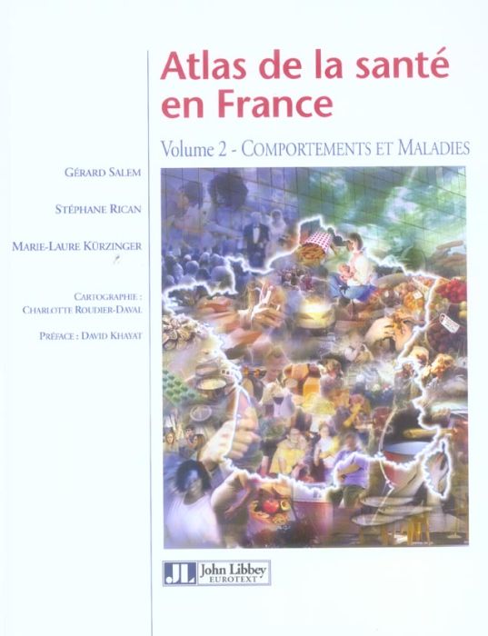 Emprunter ATLAS DE LA SANTE EN FRANCE - VOLUME 2 - COMPORTEMENTS ET MALADIES livre
