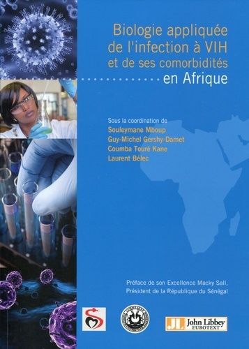 Emprunter BIOLOGIE APPLIQUEE DE L'INFECTION A VIH ET DE SES COMORBIDITES EN AFRIQUE livre