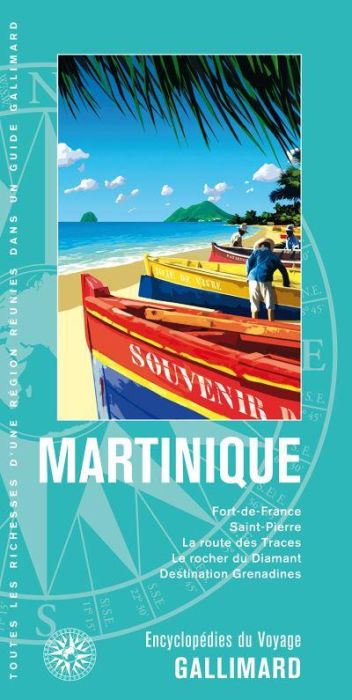 Emprunter Martinique. Fort-de-France, Saint-Pierre, la route des Traces, le rocher du Diamant, destination Gre livre