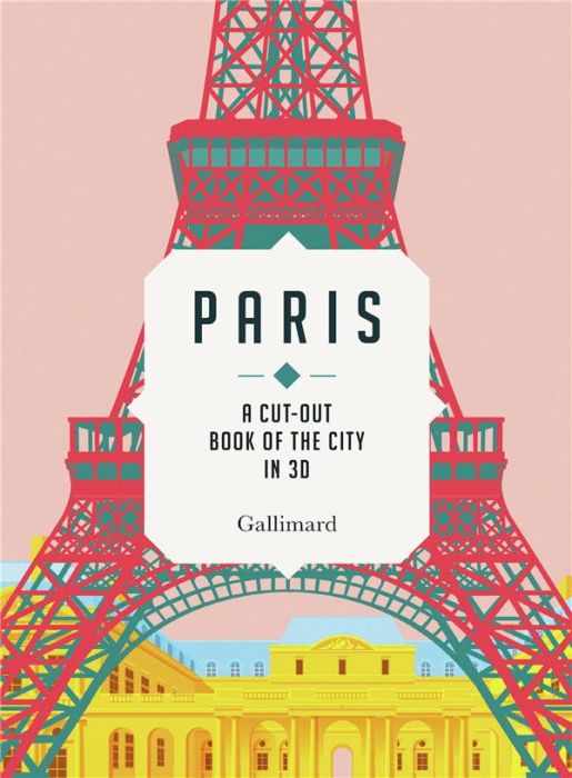 Emprunter PARIS - A CUT-OUT BOOK OF THE CITY IN 3D livre