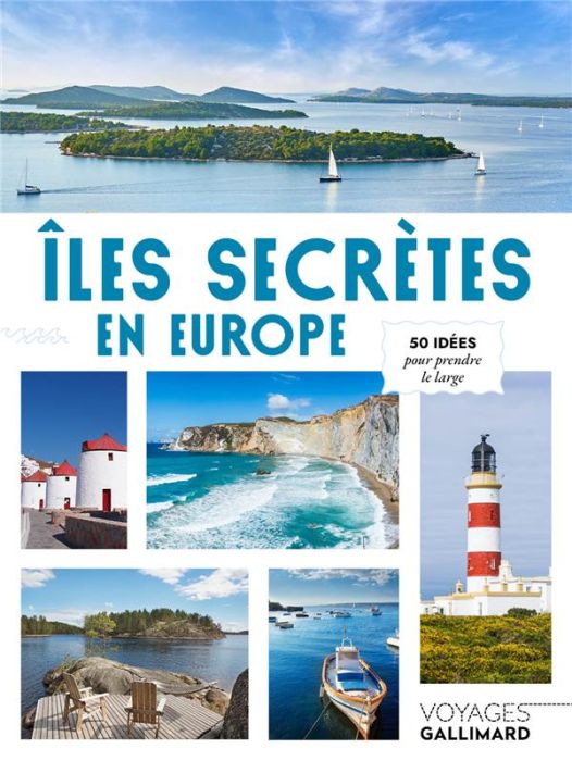 Emprunter Îles secrètes en Europe. 50 idées pour prendre le large livre