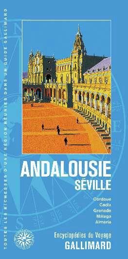 Emprunter Séville et l'Andalousie. Cordoue, Cadix, Grenade, Málaga, Almeria livre