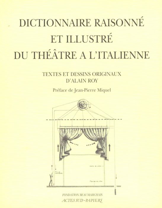 Emprunter Dictionnaire raisonné et illustré du théâtre à l'italienne livre