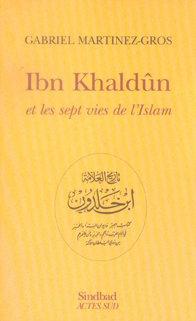 Emprunter Ibn Khaldûn et les sept vies de l'Islam livre