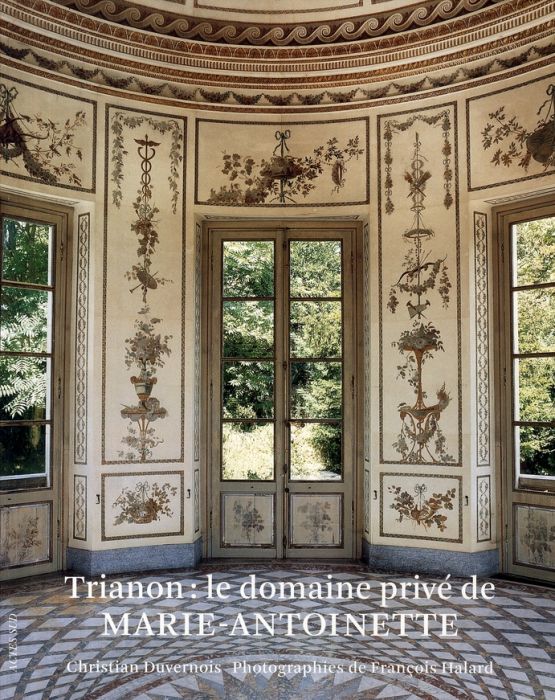 Emprunter Trianon : le domaine privé de Marie-Antoinette livre