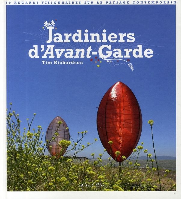 Emprunter Jardiniers d'Avant-garde. 50 regards visionnaires sur le paysage contemporain livre