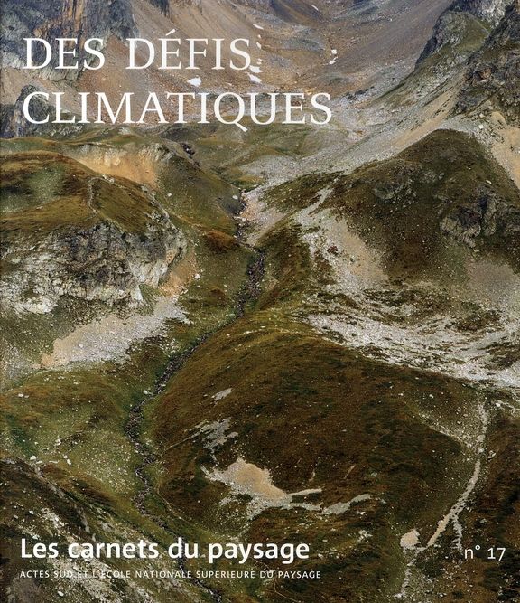 Emprunter Les carnets du paysage N° 17 : Des défis climatiques livre