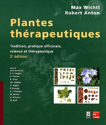 Emprunter Plantes thérapeutiques. Tradition, pratique officinale, science et thérapeutique, 2e édition livre