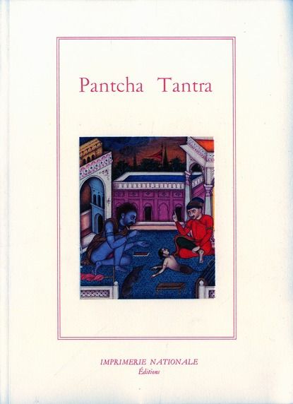 Emprunter Le Pantcha Tantra ou Les cinq livres de fables indiennes livre