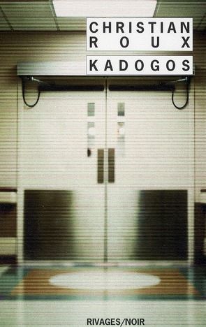 Emprunter Kadogos livre