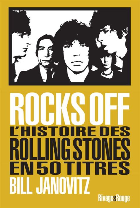 Emprunter Rocks Off. L'histoire des Rolling Stones en 50 titres livre