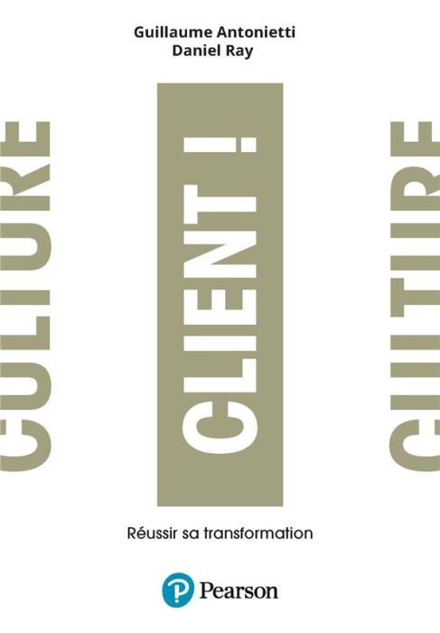 Emprunter Culture Client. Réussir sa transformation livre