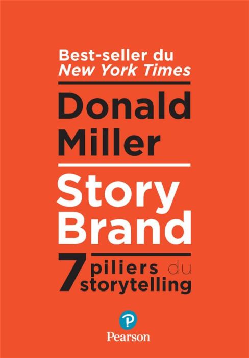Emprunter StoryBrand. 7 piliers de storytelling livre