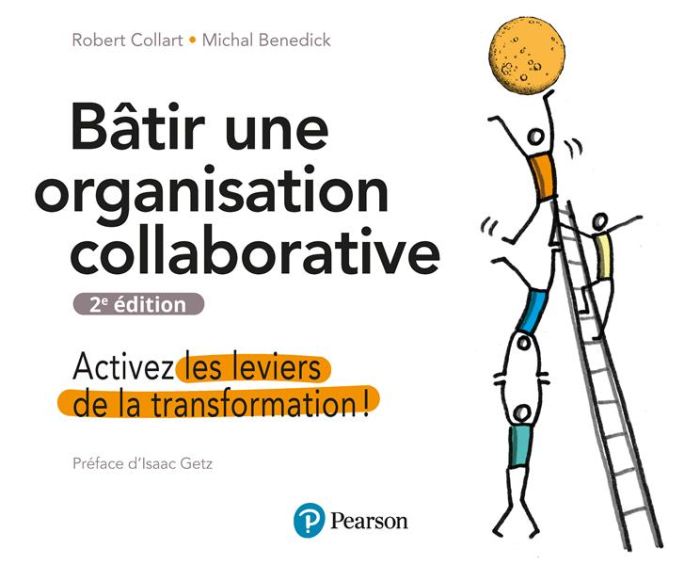 Emprunter Bâtir une organisation collaborative. Activez les leviers de la transformation ! 2e édition livre