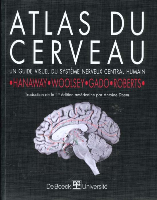 Emprunter Atlas du cerveau. Guide visuel du système nerveux central humain livre