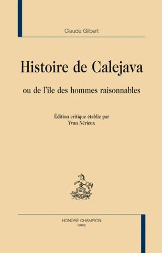 Emprunter HISTOIRE DE CALEJAVA OU DE L'ILE DES HOMMES RAISONNABLES livre