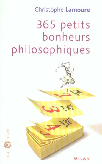 Emprunter 365 petits bonheurs philosophiques livre