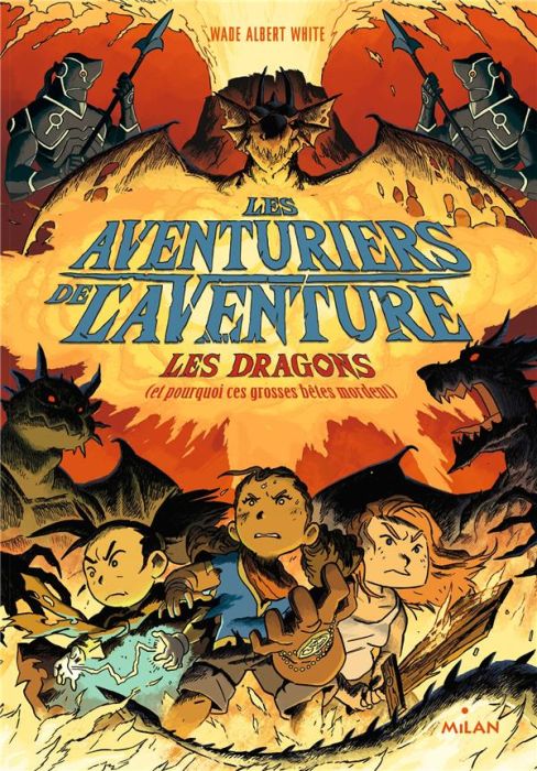Emprunter Les aventuriers de l'aventure Tome 2 : Les dragons (ou pourquoi ces grosses bêtes mordent) livre