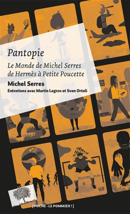Emprunter Pantopie ou le monde de Michel Serres. De Hermès à Petite Poucette livre