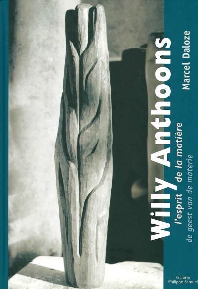 Emprunter Willy Anthoons. L'esprit de la matière, Edition bilingue français-néerlandais livre