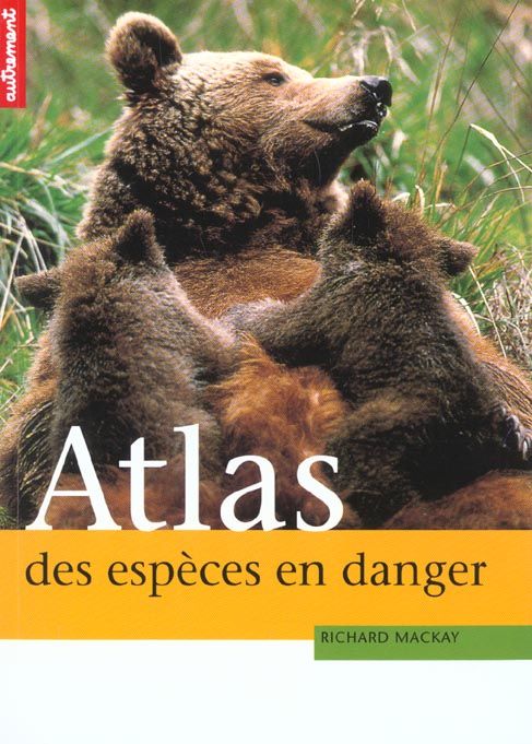 Emprunter Atlas des espèces en danger livre