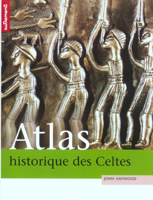 Emprunter Atlas historique des Celtes livre