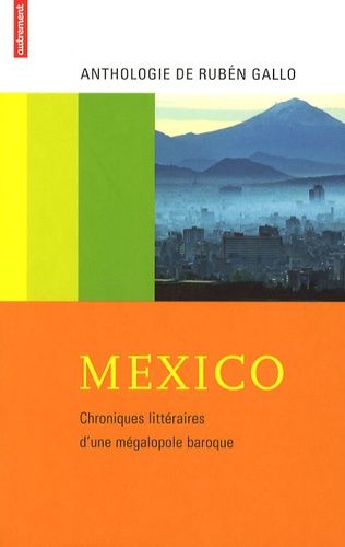 Emprunter Mexico. Chroniques littéraires d'une mégalopole baroque livre