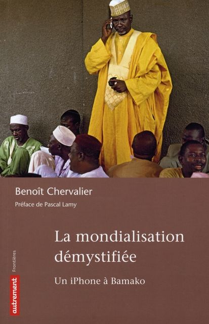 Emprunter La mondialisation démystifiée. Un iPhone à Bamako livre