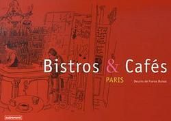 Emprunter Bistros et Cafés Paris livre