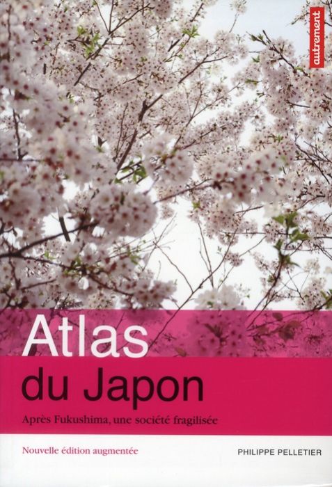 Emprunter Atlas du Japon. Après Fukushima, une société fragilisée, Edition revue et augmentée livre