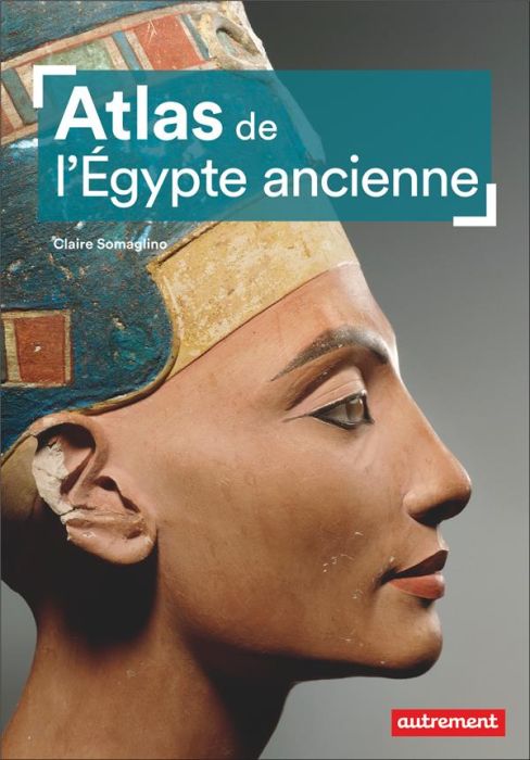 Emprunter Atlas de l'Egypte ancienne livre