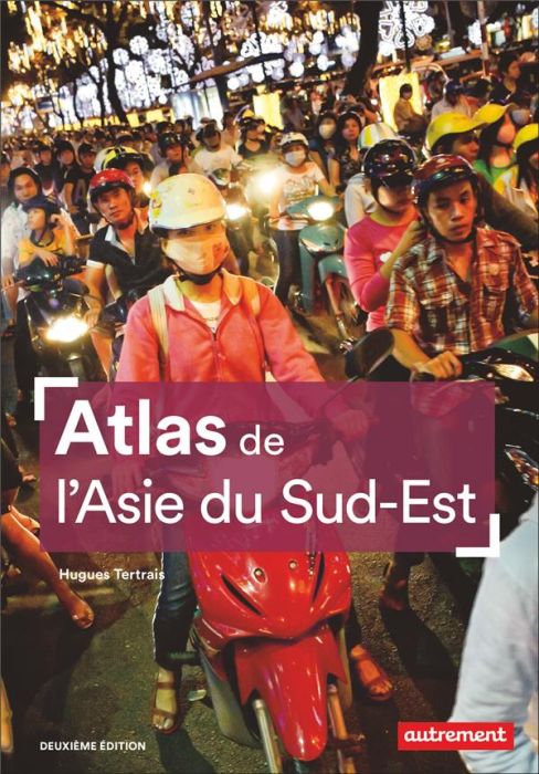 Emprunter Atlas de l'Asie du Sud-Est. 2e édition livre