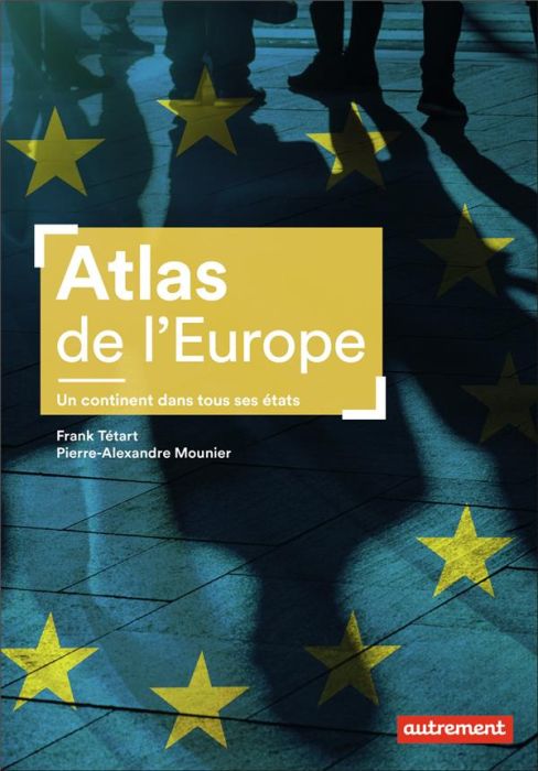 Emprunter Atlas de l'Europe. Un continent dans tous ses états livre