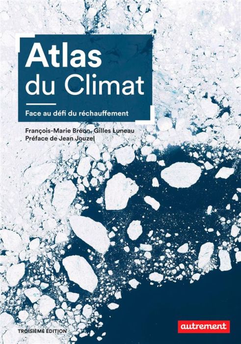 Emprunter Atlas du climat. Face au défi du réchauffement, 3e édition livre