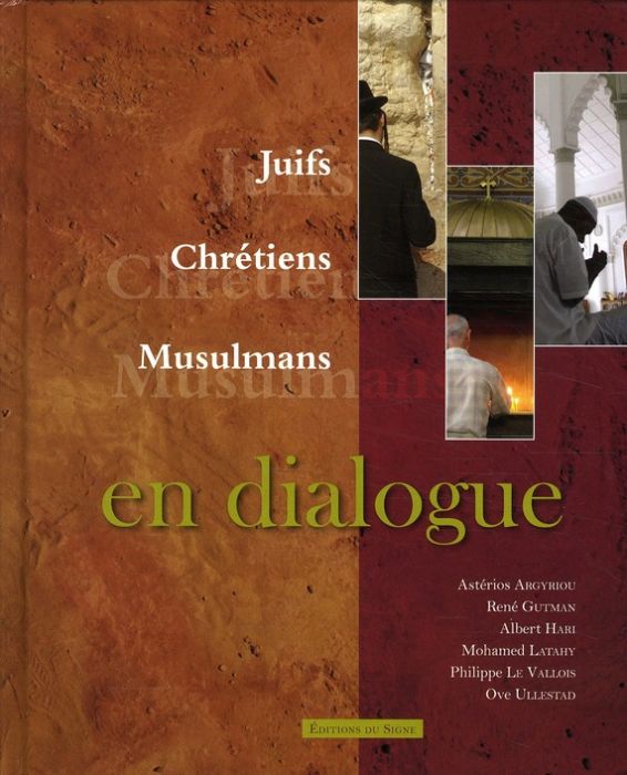 Emprunter Juifs, Chrétiens, Musulmans en dialogue livre