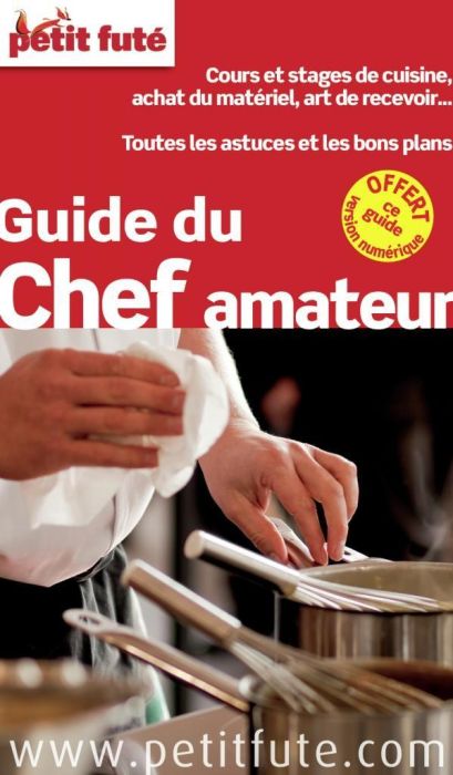 Emprunter Petit Futé Guide du chef amateur livre