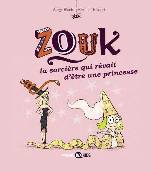 Emprunter Zouk Tome 5 : La sorcière qui revait d'être une princesse livre