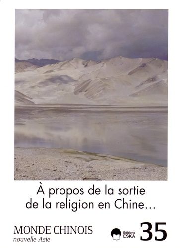 Emprunter MONDE CHINOIS N35 A PROPOS DE LA SORTIE DE LA RELIGION EN CHINE livre