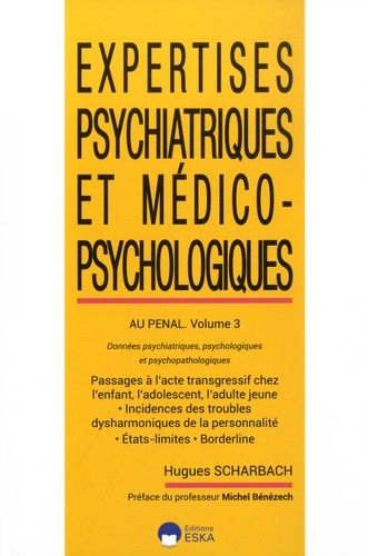 Emprunter EXPERTISES  PSYCHIATRIQUES ET MEDICO-PSYCHOLOGIQUES AU PENAL-VOLUME 3 - DONNEES PSYCHIATRIQUES PSYCH livre