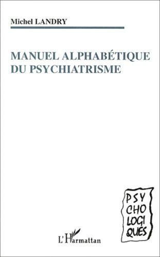 Emprunter Manuel alphabétique du psychiatrisme livre