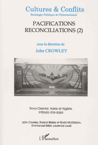Emprunter Cultures & conflits N° 41, Printemps 2001 : Pacifications et réconciliations. Tome 2, Timor-Oriental livre