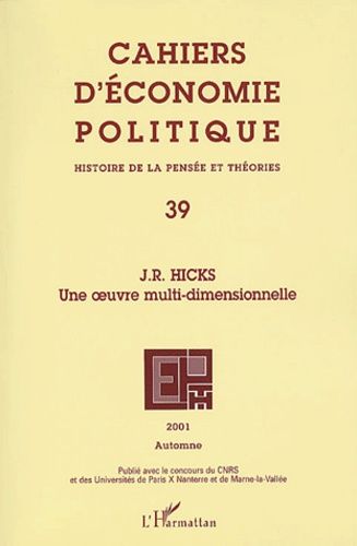 Emprunter Cahiers d'économie politique N° 39, Automne 2001 : J-R Hicks, une oeuvre multi-dimensionnelle livre