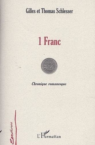 Emprunter 1 franc. Chronique romanesque livre