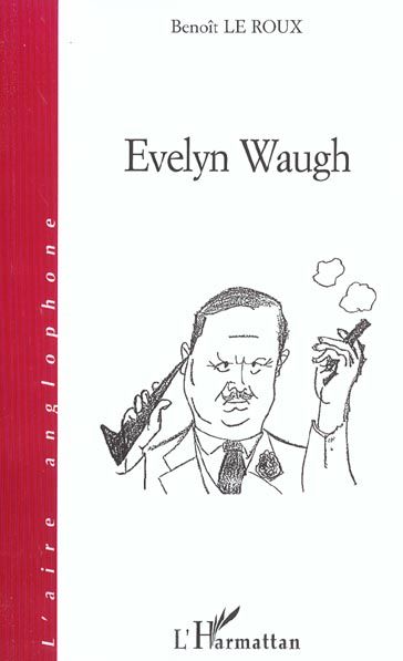 Emprunter Evelyn Waugh (L'aire anglophone) livre